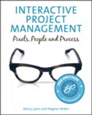 Interactive Project Management: Pixels, People, and Process