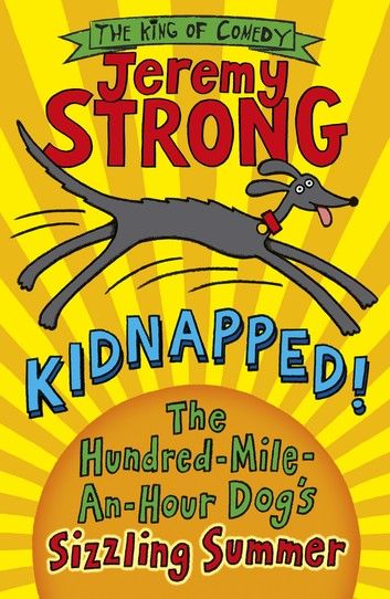 Kidnapped! The Hundred-Mile-an-Hour Dog\
