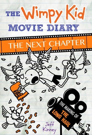 The Wimpy Kid Movie Diary: The Next Chapter (The Making of The Long Haul)