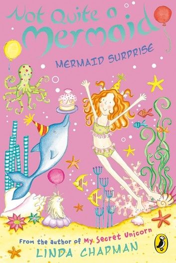 Not Quite a Mermaid: Mermaid Surprise