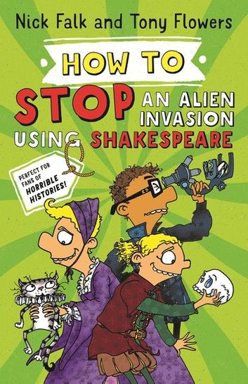 How To Stop an Alien Invasion Using Shakespeare