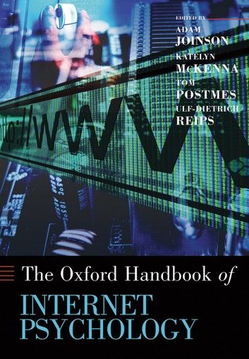 Oxford Handbook of Internet Psychology