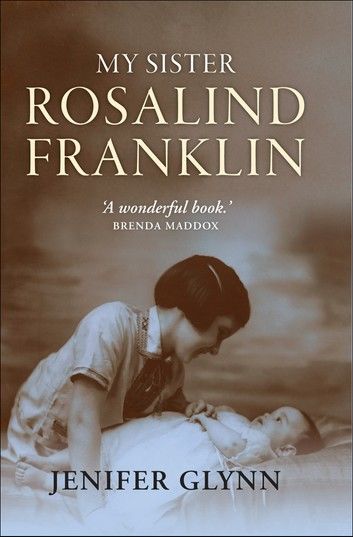 My Sister Rosalind Franklin