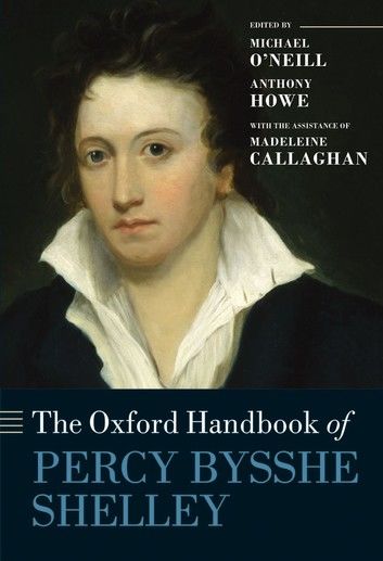 The Oxford Handbook of Percy Bysshe Shelley