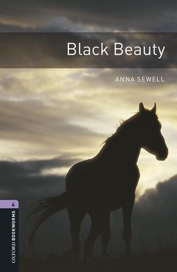 Black Beauty Level 4 Oxford Bookworms Library