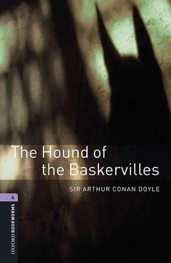 The Hound of the Baskervilles Level 4 Oxford Bookworms Library