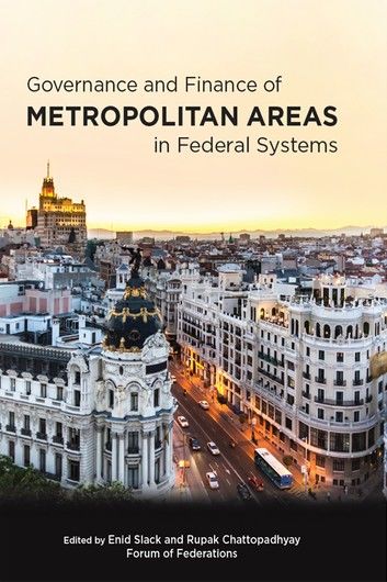 Governance and Finance of Metropolitan Areas in Federal Systems
