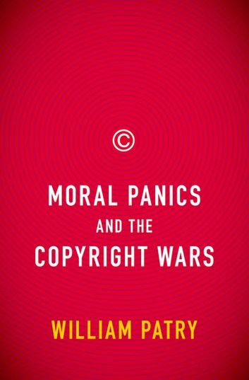 Moral Panics and the Copyright Wars