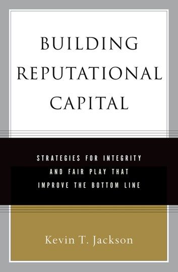 Building Reputational Capital