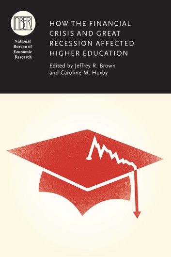 How the Financial Crisis and Great Recession Affected Higher Education