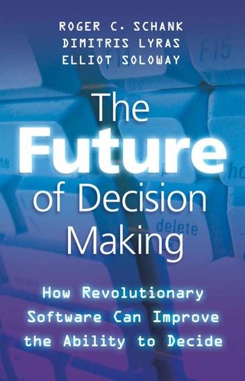 The Future of Decision Making