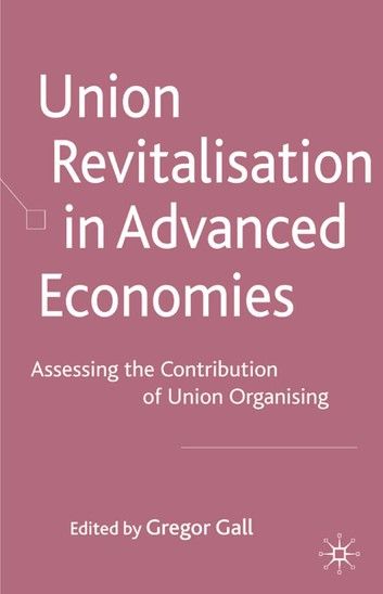 Union Revitalisation in Advanced Economies