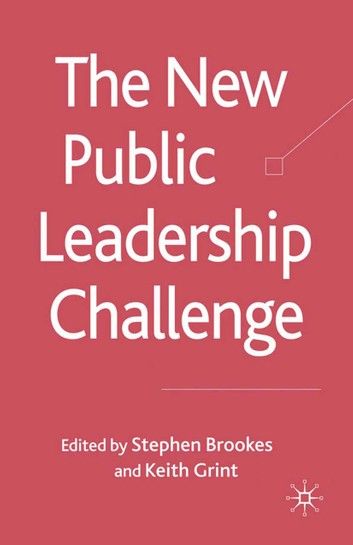 The New Public Leadership Challenge