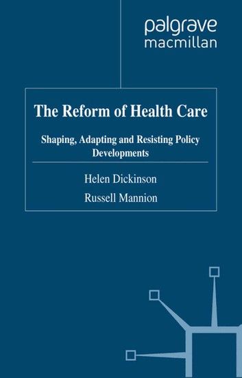 The Reform of Health Care