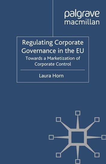 Regulating Corporate Governance in the EU