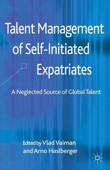 Talent Management of Self-Initiated Expatriates