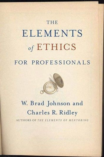 The Elements of Ethics for Professionals