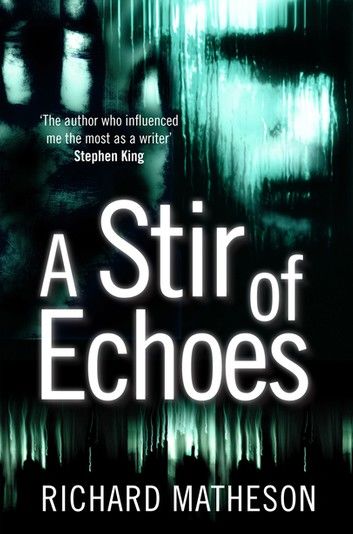 A Stir of Echoes