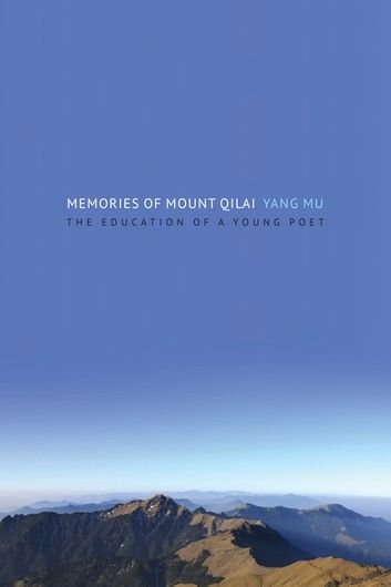 Memories of Mount Qilai