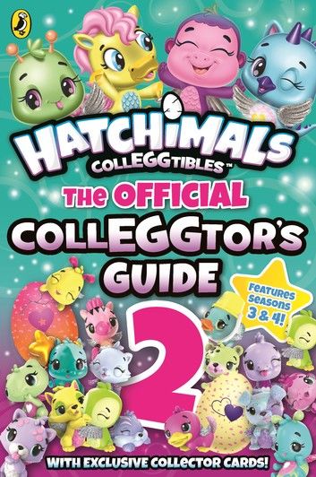 Hatchimals: The Official Colleggtor\