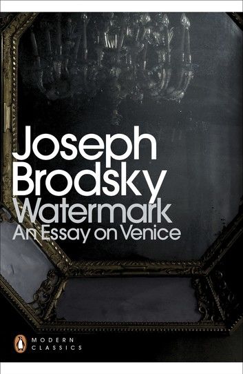 Watermark: An Essay on Venice