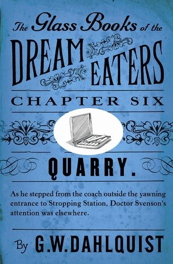 The Glass Books of the Dream Eaters (Chapter 6 Quarry)