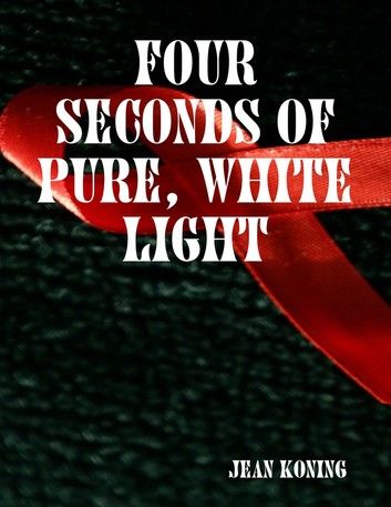 Four Seconds of Pure, White Light