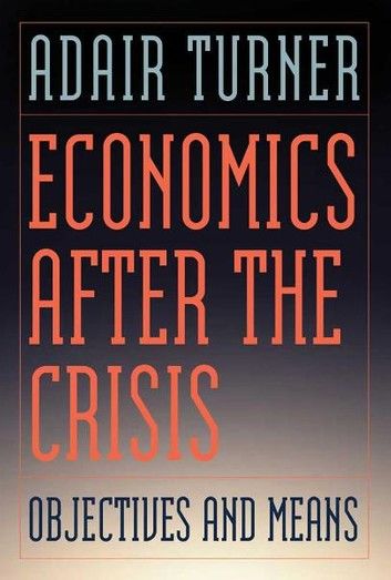 Economics After the Crisis