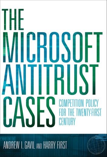 The Microsoft Antitrust Cases