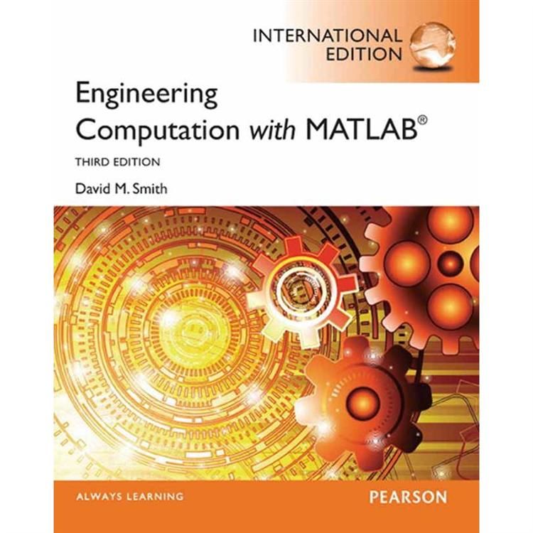 ENGINEERING COMPUTATION WITH MATLAB 3/E (IE)【金石堂、博客來熱銷】