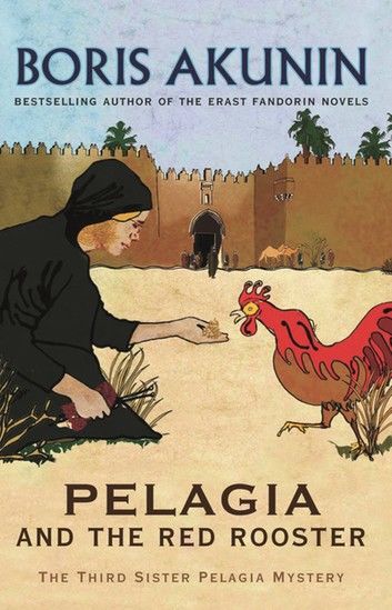 Pelagia And The Red Rooster