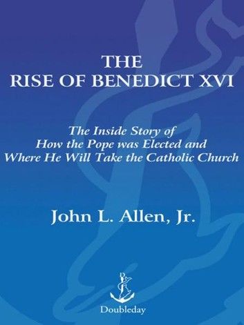 The Rise of Benedict XVI