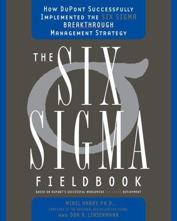 The Six Sigma Fieldbook