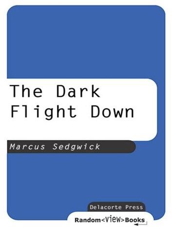 The Dark Flight Down