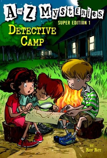 A to Z Mysteries Super Edition 1: Detective Camp