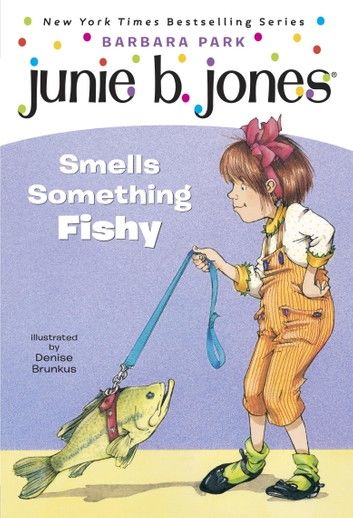 Junie B. Jones #12: Junie B. Jones Smells Something Fishy