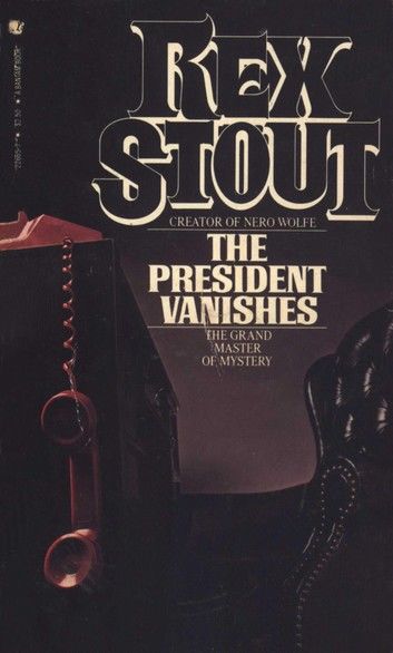 The President Vanishes