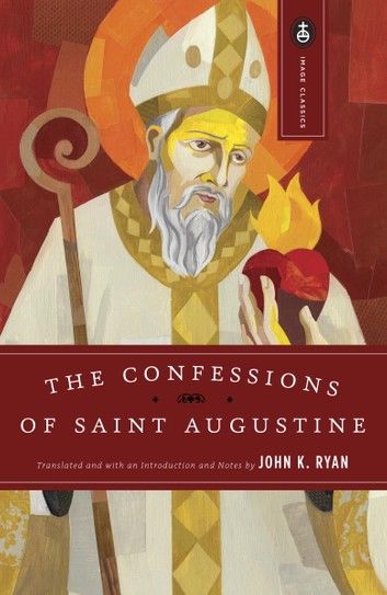 The Confessions of Saint Augustine