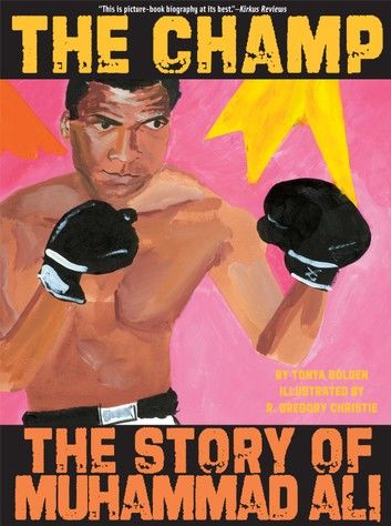 The Champ: The Story of Muhammad Ali