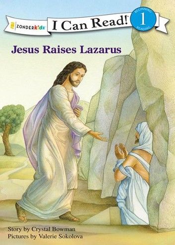 Jesus Raises Lazarus