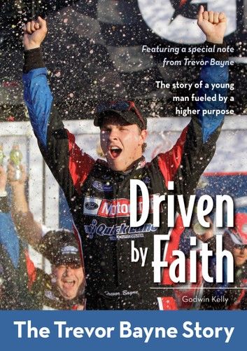 Driven by Faith: The Trevor Bayne Story