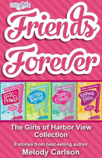 Friends Forever: The Girls of Harbor View Collection