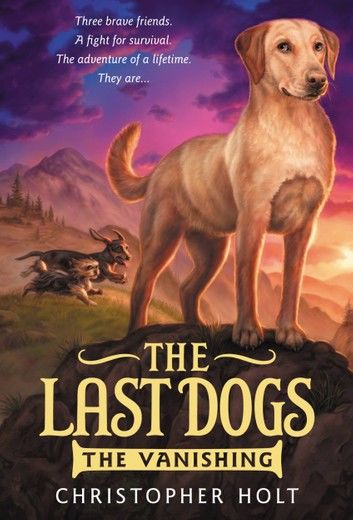 The Last Dogs: The Vanishing