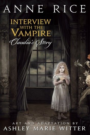 Interview with the Vampire: Claudia\