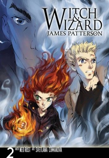 Witch & Wizard: The Manga, Vol. 2