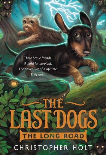 The Last Dogs: The Long Road