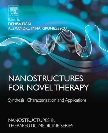 Nanostructures for Novel Therapy