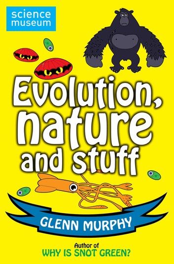 Science: Sorted! Evolution, Nature and Stuff