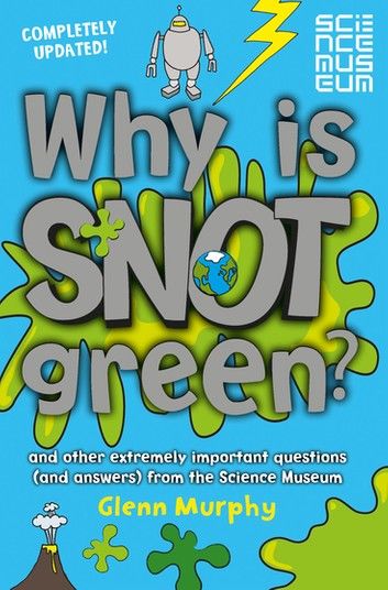 Why is Snot Green?