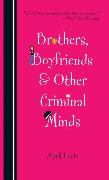 Brothers, Boyfriends & Other Criminal Minds